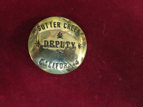 Badge: Solid Brass round Sutter Creek Deputy, California